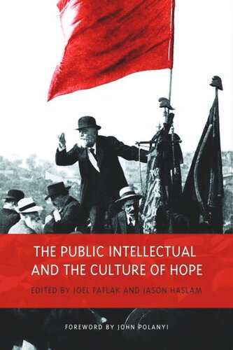 The Public Intellectual And The Culture Of Hope Joel Faflak Jason Haslam