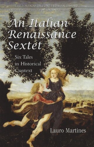 An Italian Renaissance Sextet Six Tales In Historical Context Lauro Martines Murtha Baca