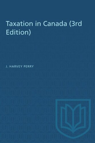 Taxation In Canada 3rd Edition J Harvey Perry