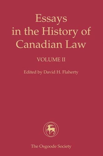 Essays In The History Of Canadian Law Volume Ii David Flaherty Editor