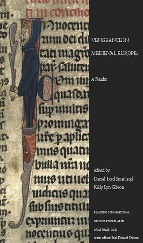 Vengeance In Medieval Europe A Reader Daniel Lord Smail Kelly Lyn Gibson