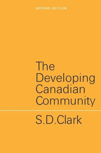 The Developing Canadian Community Second Edition Sd Clark