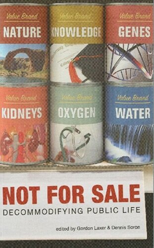Not For Sale Decommodifying Public Life Gordon Laxer Editor Dennis Soron Editor