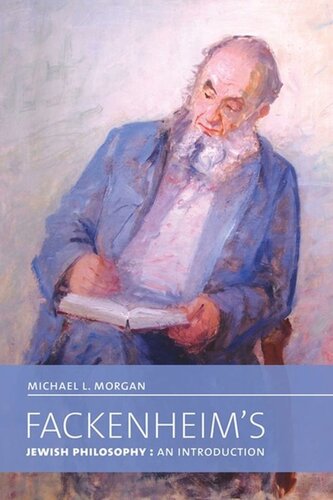 Fackenheims Jewish Philosophy An Introduction Michael L Morgan
