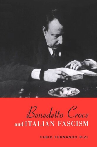 Benedetto Croce And Italian Fascism Fabio Rizi