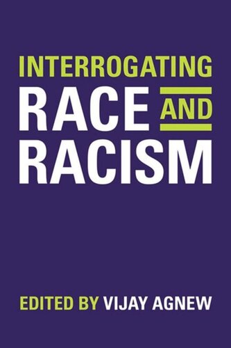 Interrogating Race And Racism Vijay Agnew