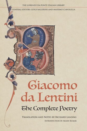 The Complete Poetry Of Giacomo Da Lentini Giacomo Da Lentini Akash Kumar Richard Lansing