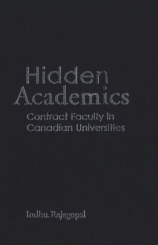 Hidden Academics Contract Faculty In Canadian Universities Indhu Rajagopal