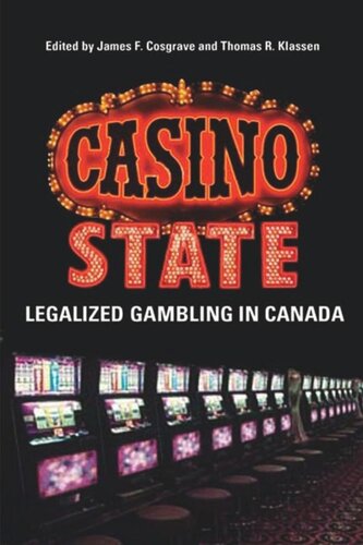 Casino State Legalized Gambling In Canada James Cosgrave Thomas Klassen