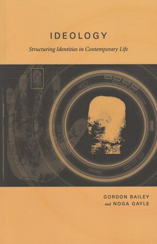 Ideology Structurring Identities In Contemporary Gordon Bailey Noga Gayle