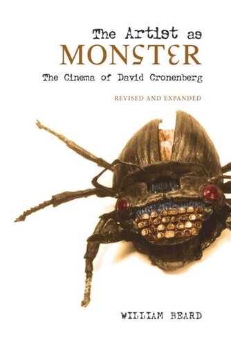 The Artist As Monster The Cinema Of David Cronenberg William Beard