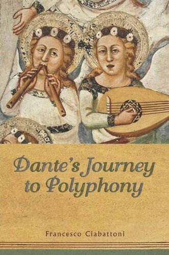 Dantes Journey To Polyphony Francesco Ciabattoni
