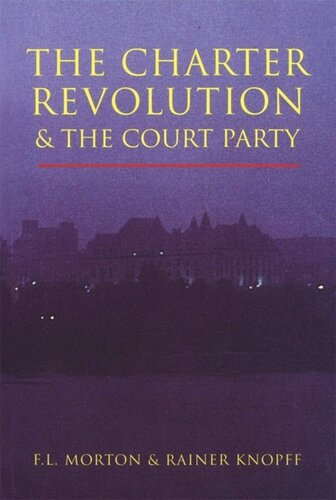 The Charter Revolution And The Court Party Fl Morton Rainer Knopff