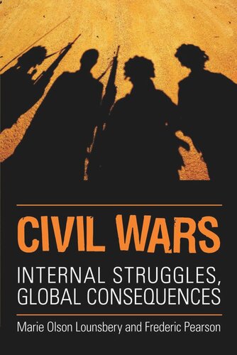 Civil Wars Internal Struggles Global Consequences Marie Olson Lounsbery Fred Pearson