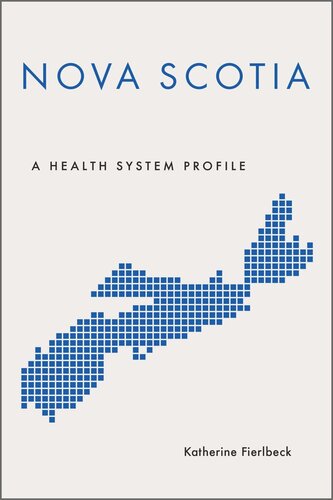 Nova Scotia A Health System Profile Katherine Fierlbeck