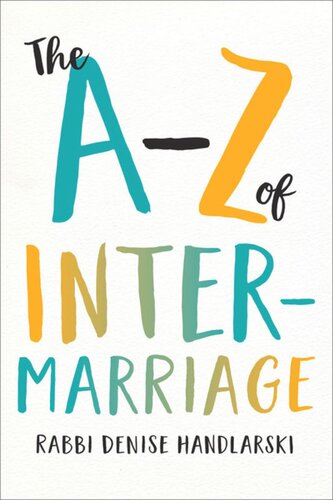 The Az Of Intermarriage Denise Handlarski