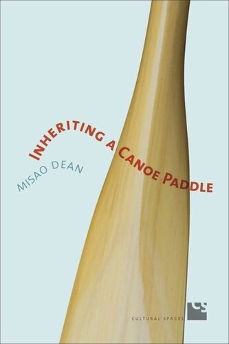 Inheriting A Canoe Paddle The Canoe In Discourses Of Englishcanadian Nationalism Misao Dean