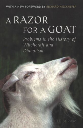 A Razor For A Goat Problems In The History Of Witchcraft And Diabolism Elliot Rose Richard Kieckhefer
