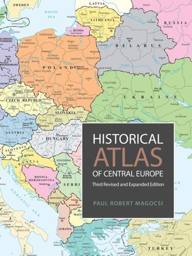 Historical Atlas Of Central Europe Third Revised And Expanded Edition 3rd Edition Paul Robert Magocsi