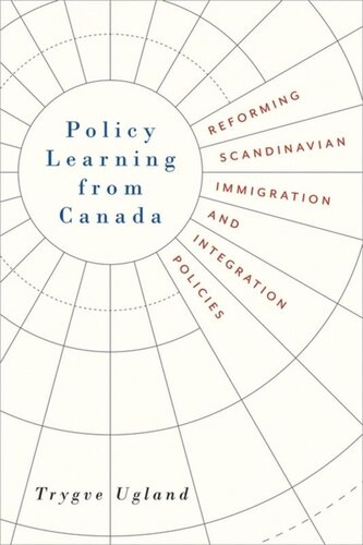 Policy Learning From Canada Reforming Scandinavian Immigration And Integration Policies Trygve Ugland