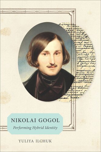 Nikolai Gogol Performing Hybrid Identity Yuliya Ilchuk