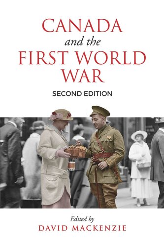 Canada And The First World War Second Edition Essays In Honour Of Robert Craig Brown 2nd Edition David Mackenzie Editor