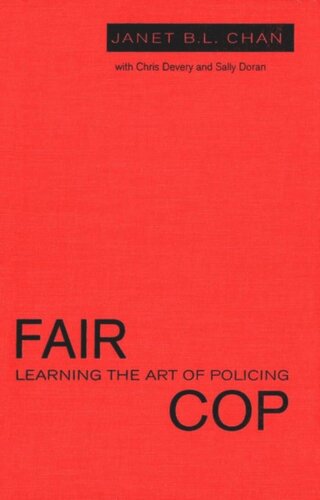 Fair Cop Learning The Art Of Policing Janet Bl Chan Christopher Devery Sally Doran