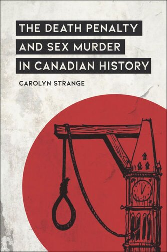 The Death Penalty And Sex Murder In Canadian History Carolyn Strange