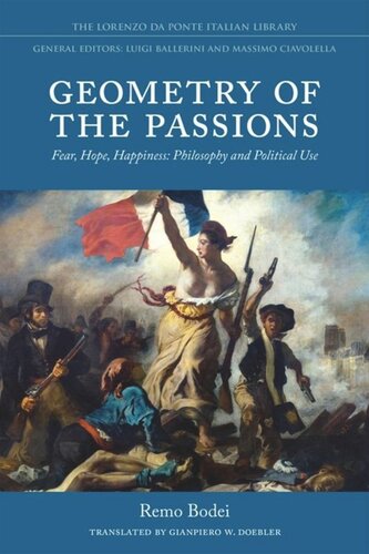 Geometry Of The Passions Fear Hope Happiness Philosophy And Political Use Remo Bodei Gianpiero W Doebler