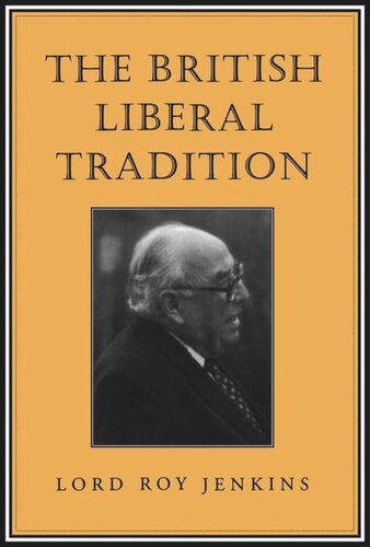 The British Liberal Tradition From Gladstone Through To Young Churchill Asquith And Lloyd George Is Blair Their Heir Roy Jenkins
