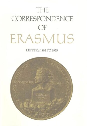 The Correspondence Of Erasmus Letters 1802 To 1925 Desiderius Erasmus Charles Fantazzi