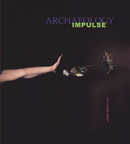 Impulse Archaeology Eldon Garnet Editor