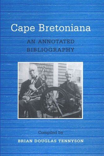 Cape Bretoniana An Annotated Bibliography Brian Tennyson