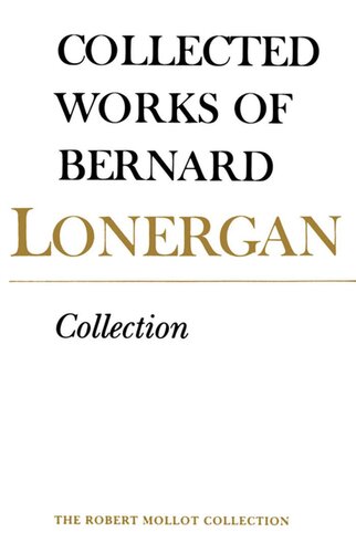 Collection Volume 4 Bernard Lonergan Editor Frederick Crowe