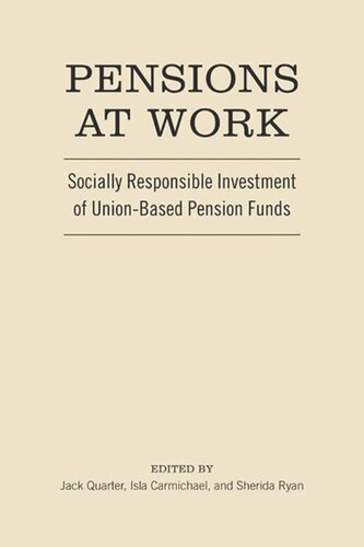 Pensions At Work Socially Responsible Investment Of Unionbased Pension Funds Jack Quarter Isla Carmichael Sherida Ryan
