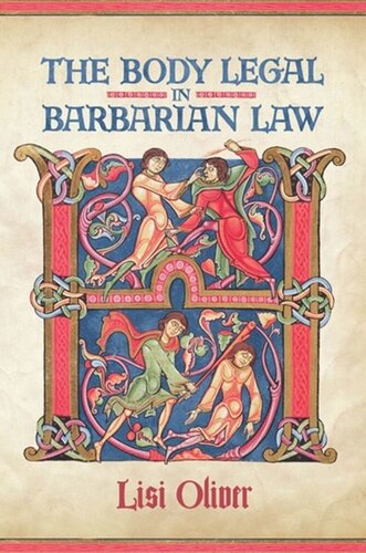 The Body Legal In Barbarian Law Lisi Oliver