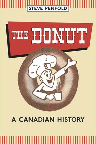 The Donut A Canadian History Steve Penfold