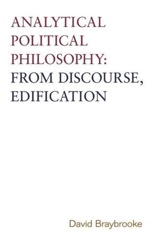 Analytical Political Philosophy From Discourse Edification David Braybrooke