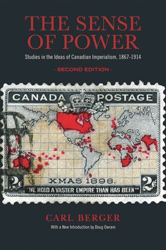 The Sense Of Power Studies In The Ideas Of Canadian Imperialism 18671914 Second Edition Carl Berger