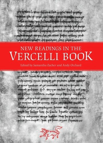 New Readings In The Vercelli Book Samantha Zacher Editor Andy Orchard Editor