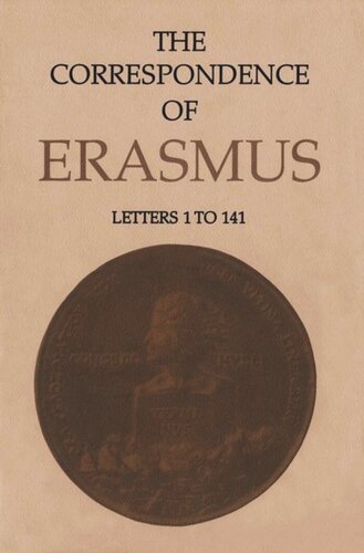 The Correspondence Of Erasmus Letters 1141 Volume 1 Desiderius Erasmus Rab Mynors Dfs Thomson Wallace K Ferguson Estate