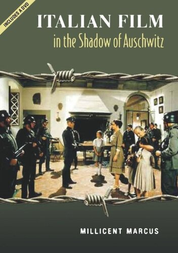 Italian Film In The Shadow Of Auschwitz Millicent Marcus