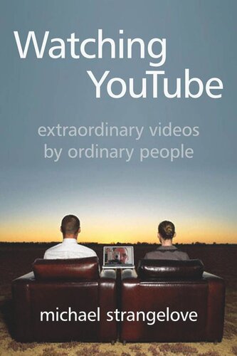 Watching Youtube Extraordinary Videos By Ordinary People Michael Strangelove