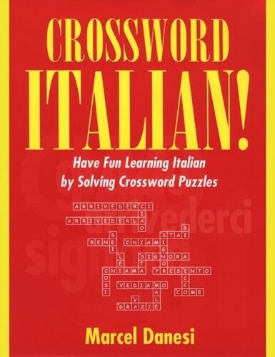 Crossword Italian Have Fun Learning Italian By Solving Crossword Puzzles Marcel Danesi