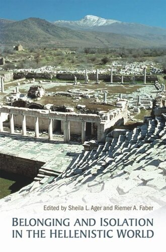 Belonging And Isolation In The Hellenistic World Sheila Ager Reimer Faber