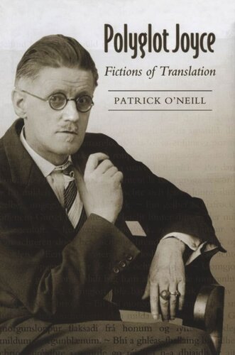 Polyglot Joyce Fictions Of Translation Patrick Oneill