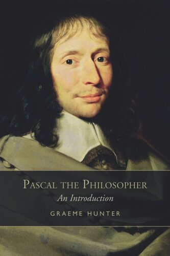 Pascal The Philosopher An Introduction Graeme Hunter