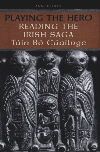 Playing The Hero Reading The Tin B Cuailnge Ann Dooley