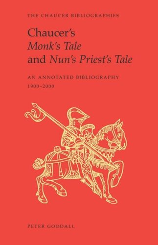 Chaucers Monks Tale And Nuns Priests Tale An Annotated Bibliography Peter Goodall
