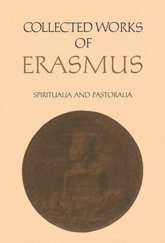 Dobd Collected Works Of Erasmus Spiritualia And Pastoralia Volumes 67 And 68 Desiderius Erasmus Editor Frederick Mcginness Editor Alexander Dalzell Editor Michael Heath Editor James L P Butrica Editor
